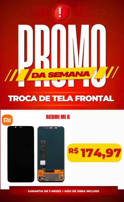 Troca de Tela Frontal Redmi Mi 8