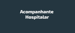 Acompanhante Hospitalar