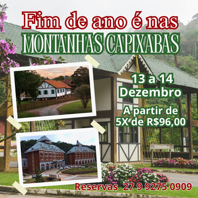 Excursão Montanhas Capixabas. Embarque em Cariacica -  ES